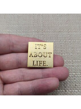 Vintage It's About Life Square Gold Tone Pro Life Statement Lapel Pin A8200